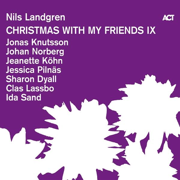Albumcover mit Text: Nils Landgren, Christmas with my friends IX und Namen. Weiße Blumensilhouetten auf lila Hintergrund.
