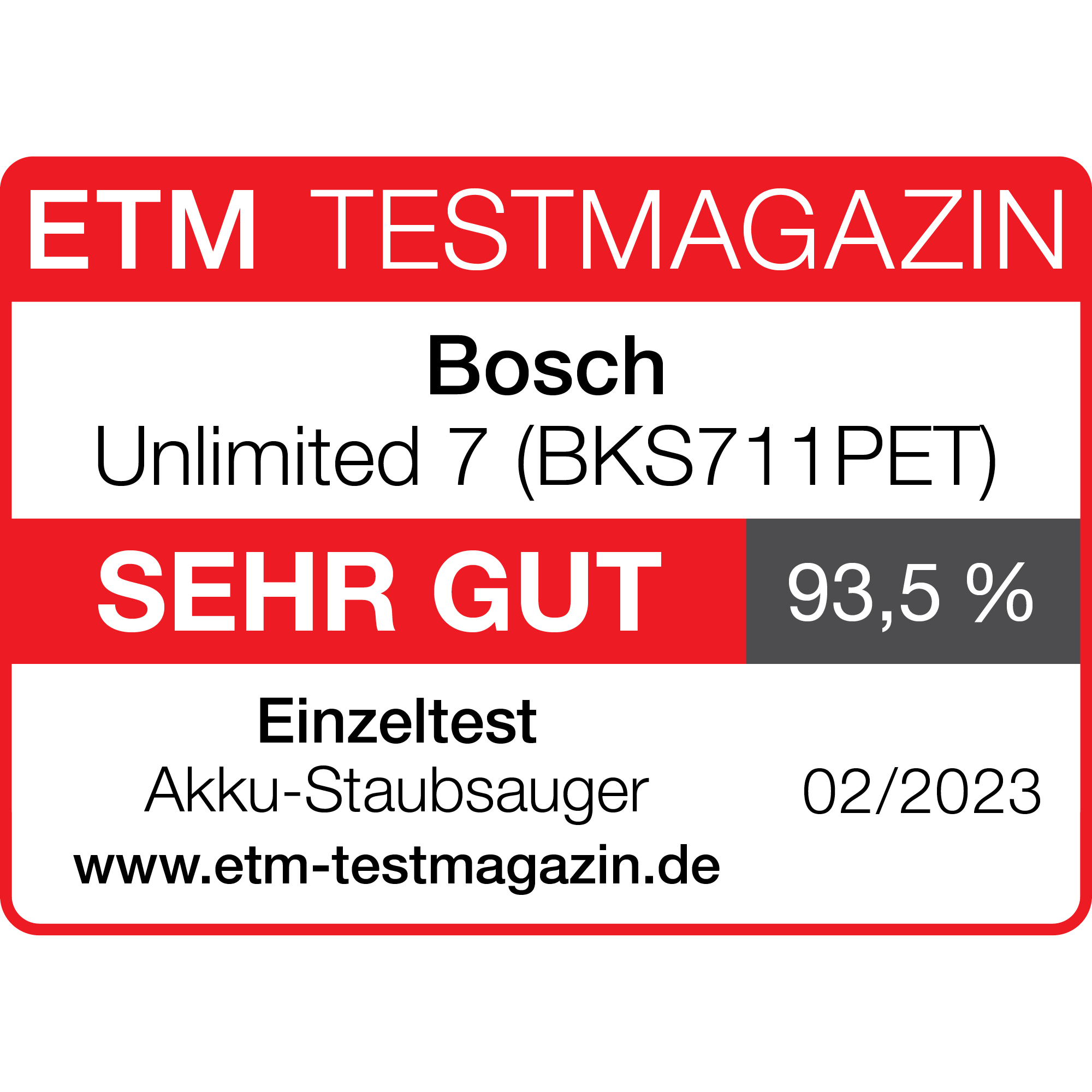 Ein rotes und weißes Etikett mit Text, darunter 'ETM TESTMAGAZIN', 'Bosch' und 'SEHR GUT 93,5 %'. Es ist ein Staubsauger-Test.