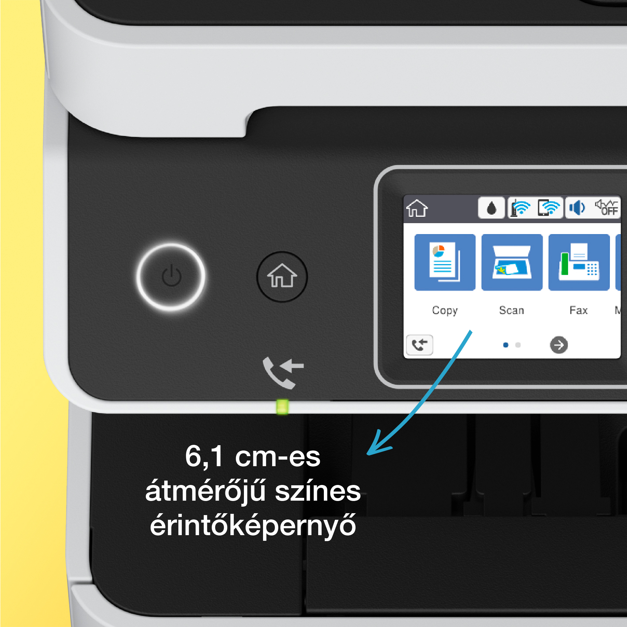 Közelkép egy nyomtatóról, 6,1 cm-es színes érintőképernyővel. Ikonok: másolás, szkennelés, fax. Be-ki és home gombok láthatók.