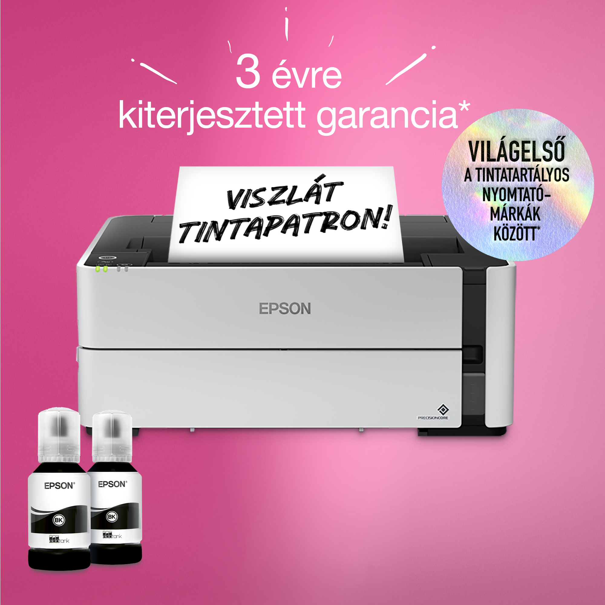 Epson nyomtató rózsaszín háttérrel, alul két tintapalackkal. A szöveg tartalmazza a '3 évre' és a 'VISZLÁT TINTAPATRON!' szöveget.