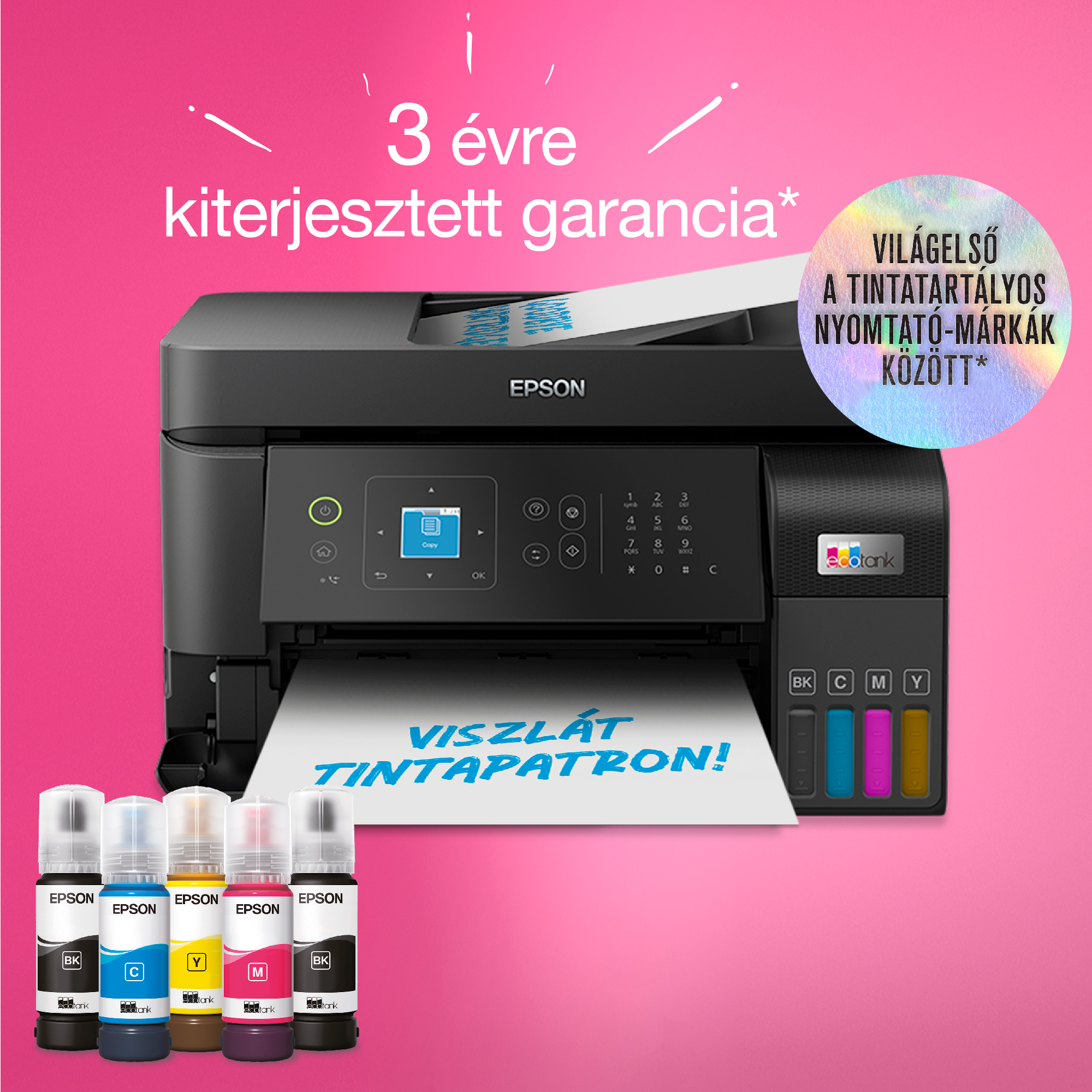 Egy Epson nyomtató tintapalackokkal. A nyomtatón a szöveg: '3 év garancia'. A papíron a szöveg: 'Viszlát tintapatron!'