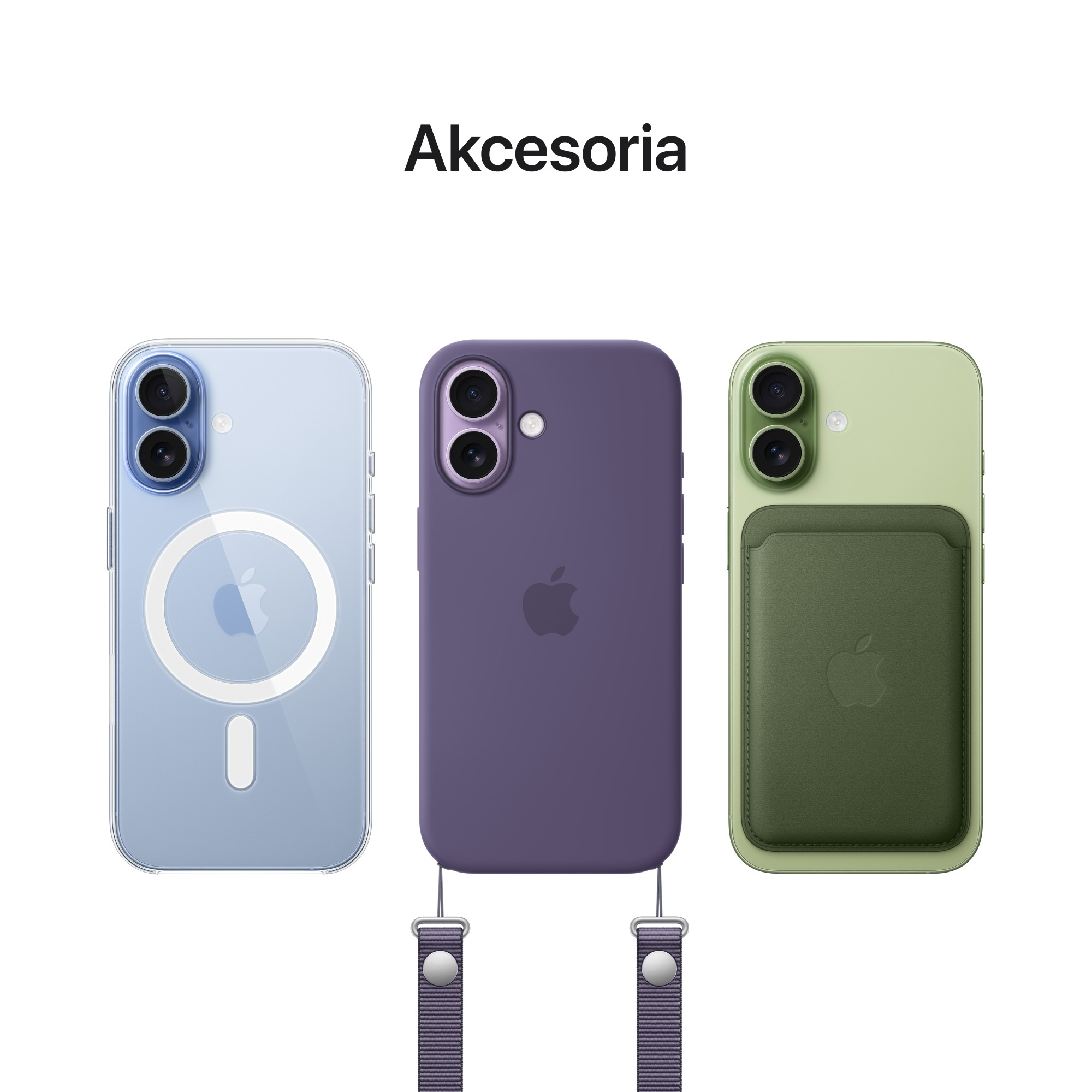 Trzy etui na telefony: przezroczyste, fioletowe i zielone, z logo Apple. Tekst powyżej: 'Akcesoria'.
