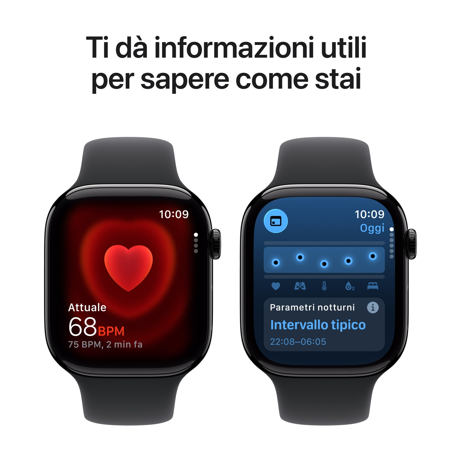 Due smartwatch mostrano dati sanitari. Uno mostra la frequenza cardiaca (68 BPM), l'altro dati sul sonno. Testo: 'Ti dà informazioni utili per sapere come stai'.