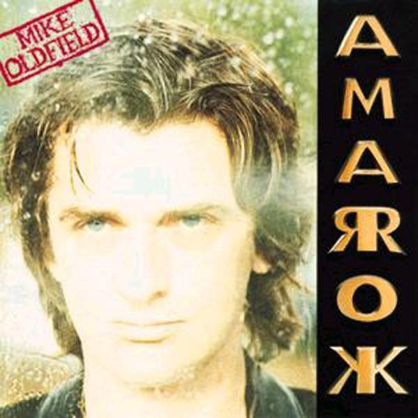 Albumcover. Mann mit blauen Augen, blonden Haaren und dem Titel 'Amarok'. Rotes Etikett mit 'Mike Oldfield'.