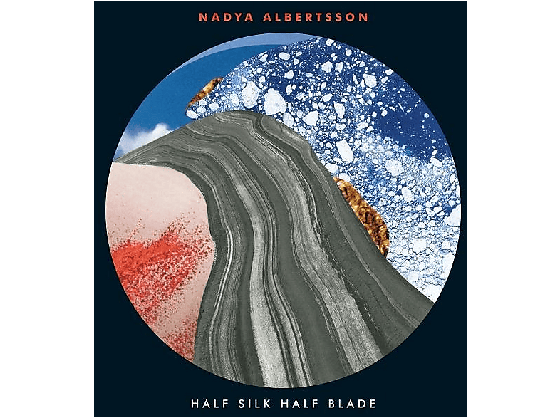 Nadiya Albertsson - Half Silk Half Blade - (Vinyl)