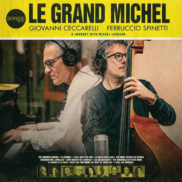 Albumcover: Zwei Männer mit Kopfhörern, einer am Klavier, der andere mit Kontrabass. Text: Le Grand Michel, Giovanni Ceccarelli, Ferruccio Spinetti.