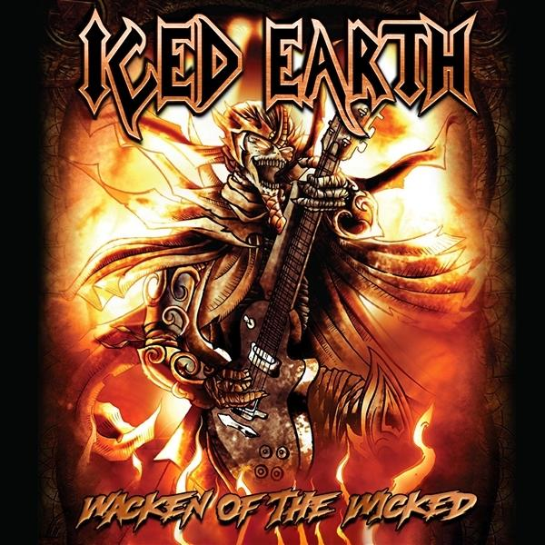Albumcover: Figur mit Gitarre, feuriger Hintergrund. Text: Iced Earth, Wacken of the Wicked.