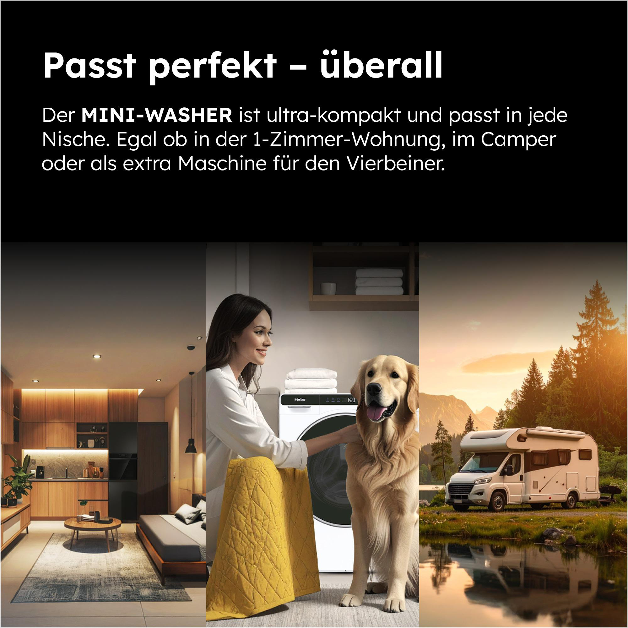 Das Bild zeigt eine Frau, einen Hund und einen Camper. Der Text besagt, dass der Mini-Wascher überall passt, auch in Wohnungen und Wohnmobile.