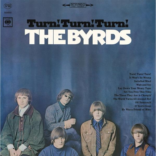 Albumcover von The Byrds. Der Titel lautet 'Turn! Turn! Turn!'. Bandmitglieder sind im Vordergrund. Der Hintergrund ist dunkelblau.