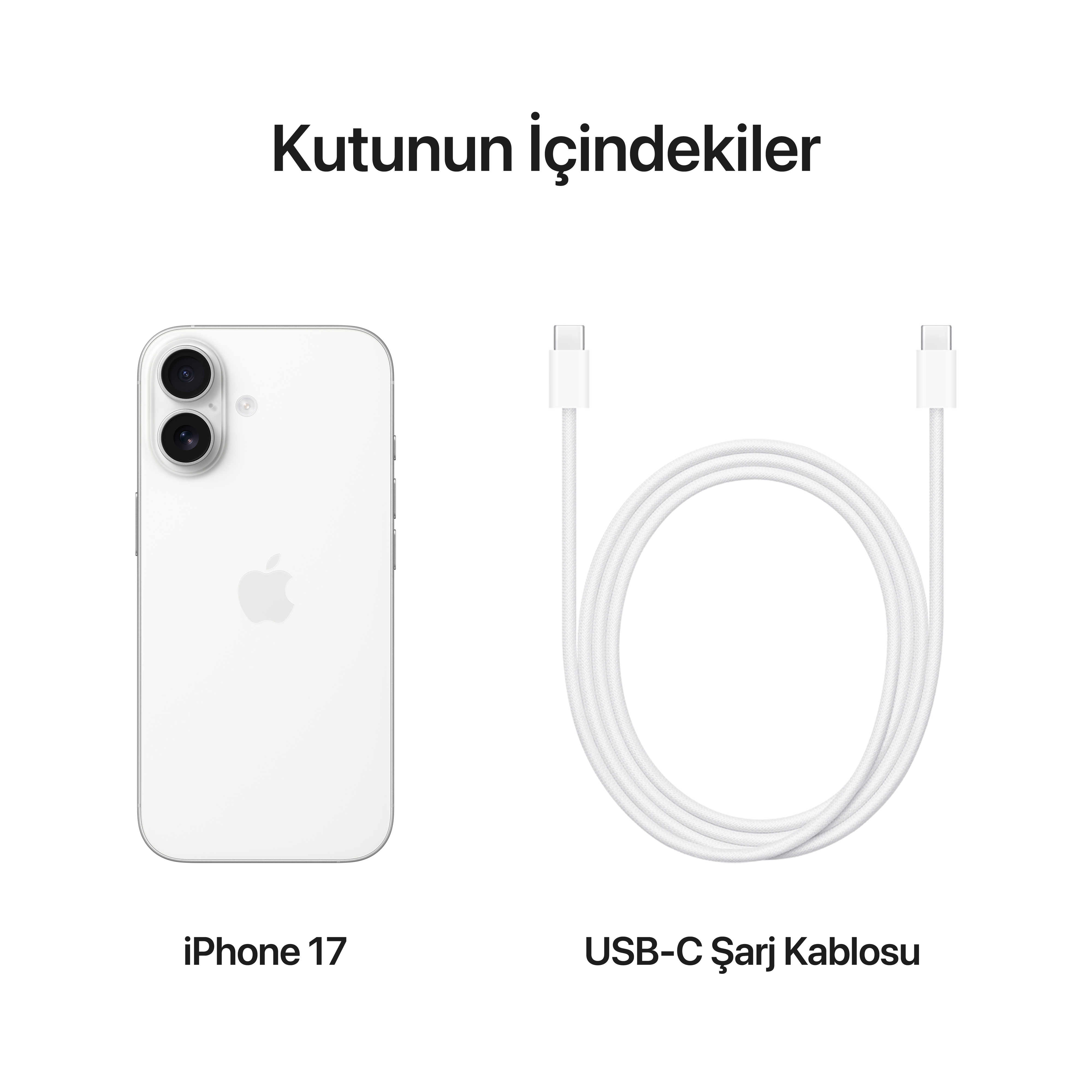 Beyaz iPhone 17, USB-C şarj kablosu. Her ikisi de beyaz arka planda. Metin 'Kutunun içindekiler' diyor.