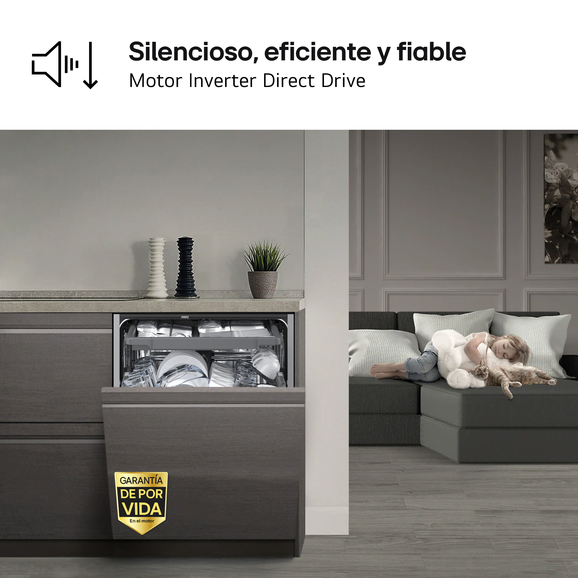 Silencioso, eficiente y fiable. Motor Inverter Direct Drive. Lavavajillas abierto funcionando; niño duerme en sofá al fondo.