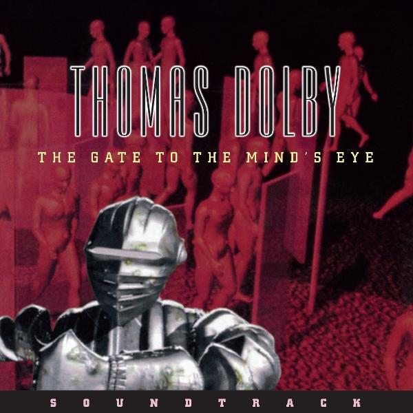 Albumcover von Thomas Dolby. Ein metallener Ritterhelm vor nackten Figuren. Text: 'The Gate to the Mind's Eye'.