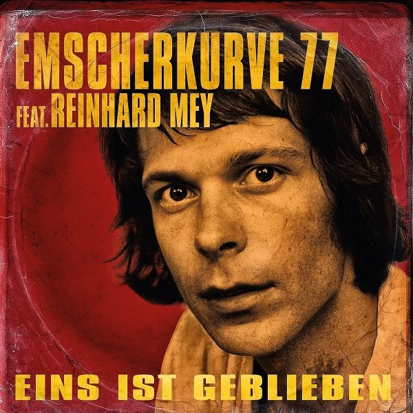 Albumcover: Porträt eines Mannes mit langen Haaren, Text 'Emscherkurve 77 feat. Reinhard Mey' und 'Eins ist geblieben'.