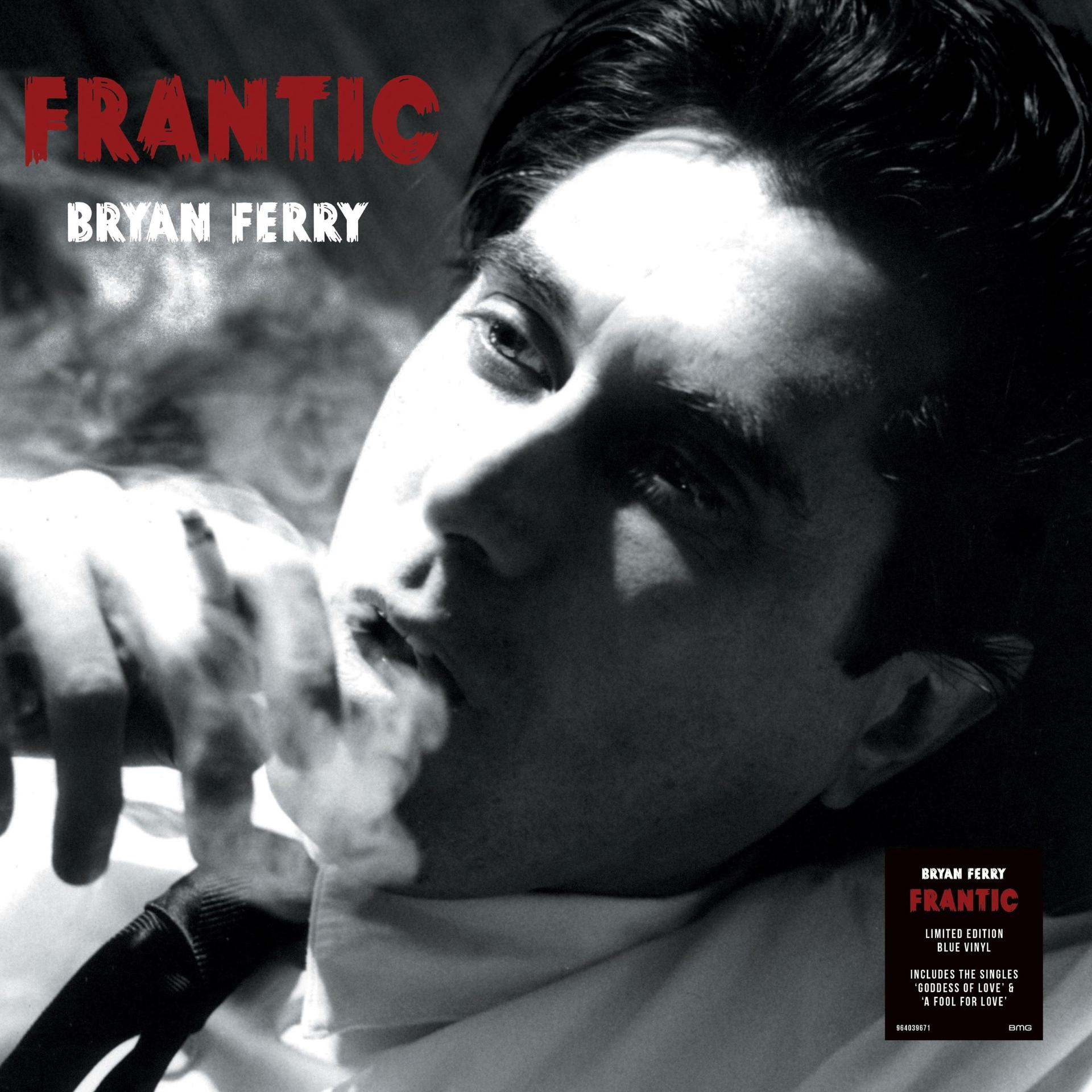 Albumcover mit Bryan Ferry. Titel: Frantic. Er raucht, Schwarz-Weiß. Roter Frantic-Titel oben. Bryan Ferry links.