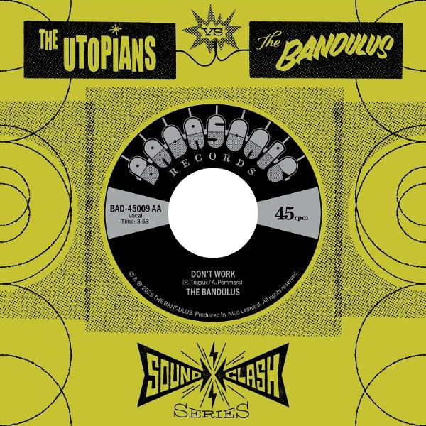 Plattenlabel-Kunst: The Utopians vs The Bandulus, "Don't Work" 45rpm Single.