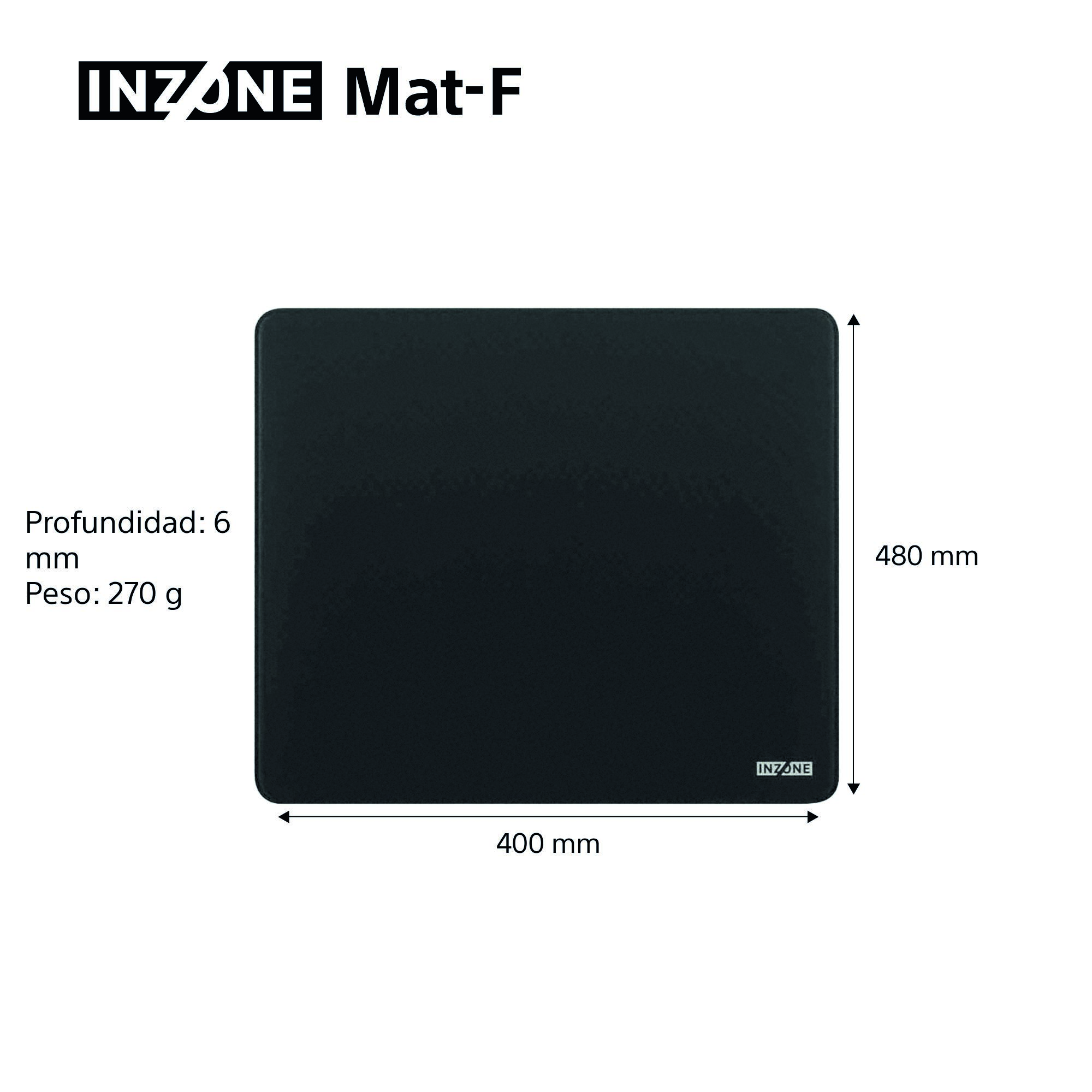 Una alfombrilla de ratón INZONE Mat-F negra. Dimensiones 400x480mm, 6mm de profundidad y 270g de peso. Logotipo INZONE visible.