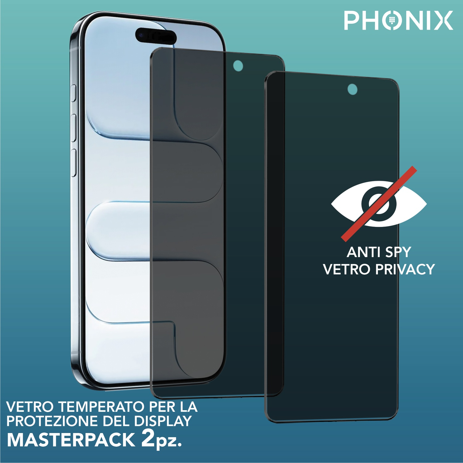 Uno smartphone con protezione schermo privacy, testo 'ANTI SPY VETRO PRIVACY' e marchio 'PHONIX'.