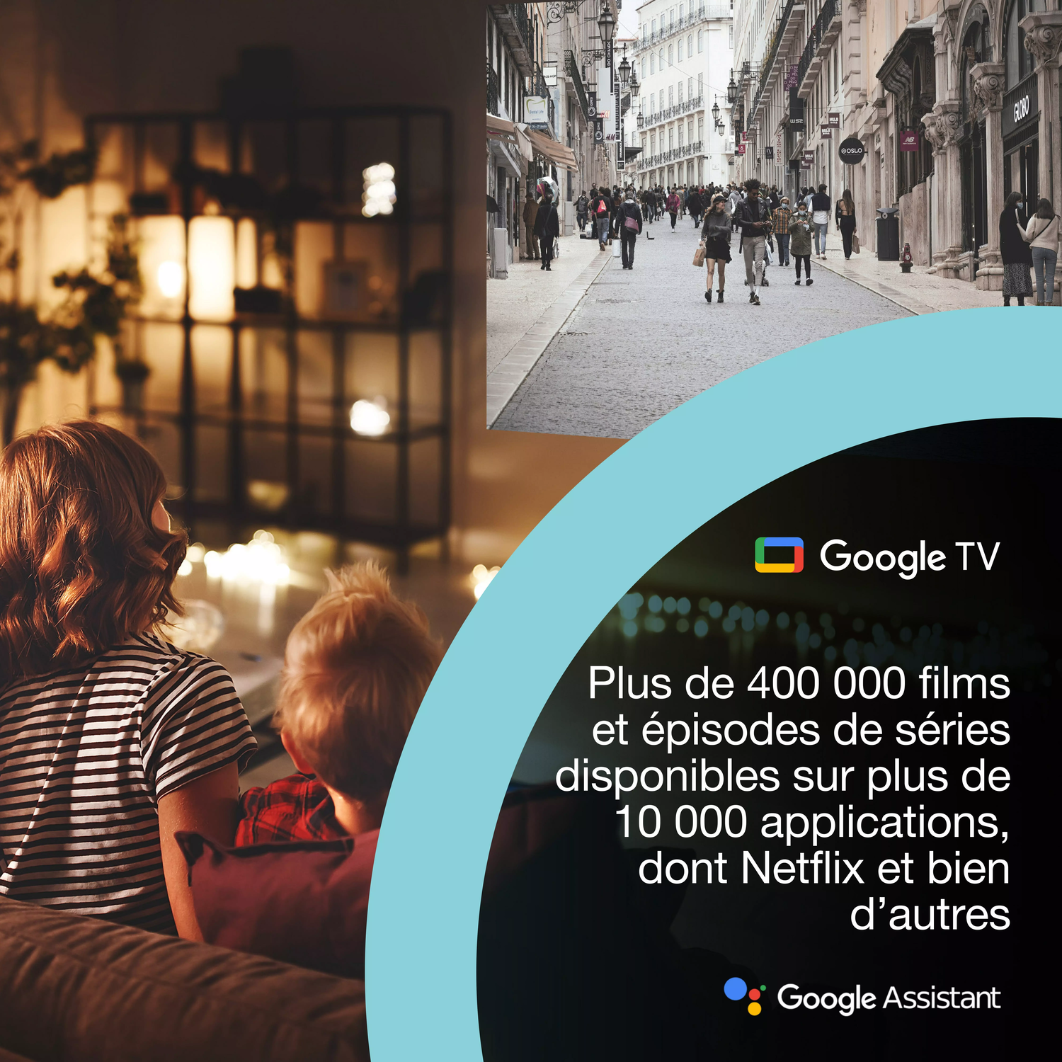 Une femme et un enfant regardent la télévision sur un canapé. Une scène de rue est montrée en haut avec le texte: 'Plus de 400 000 films...Google TV'.
