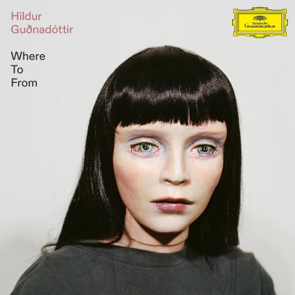 Album borító. Halvány bőrű és sötét hajú személy. Szöveg: Hildur Guðnadóttir, Where To From. Deutsche Grammophon logó.