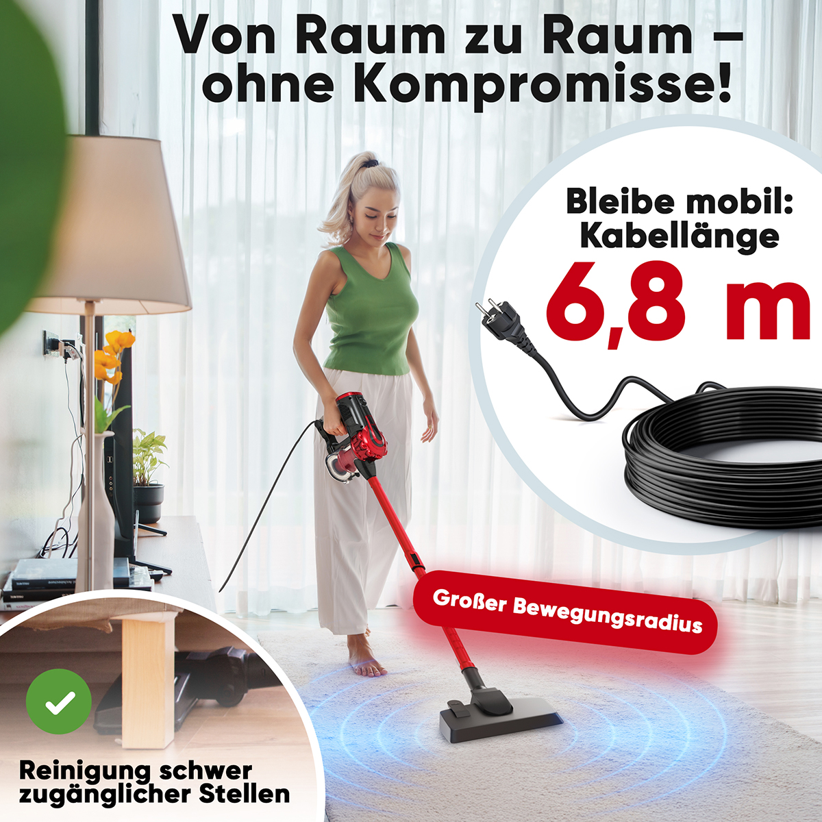 Nő piros porszívót használ a szőnyegen. Szöveg: 'Von Raum zu Raum', '6,8m kábel' és 'Nehezen hozzáférhető helyek tisztítása'.