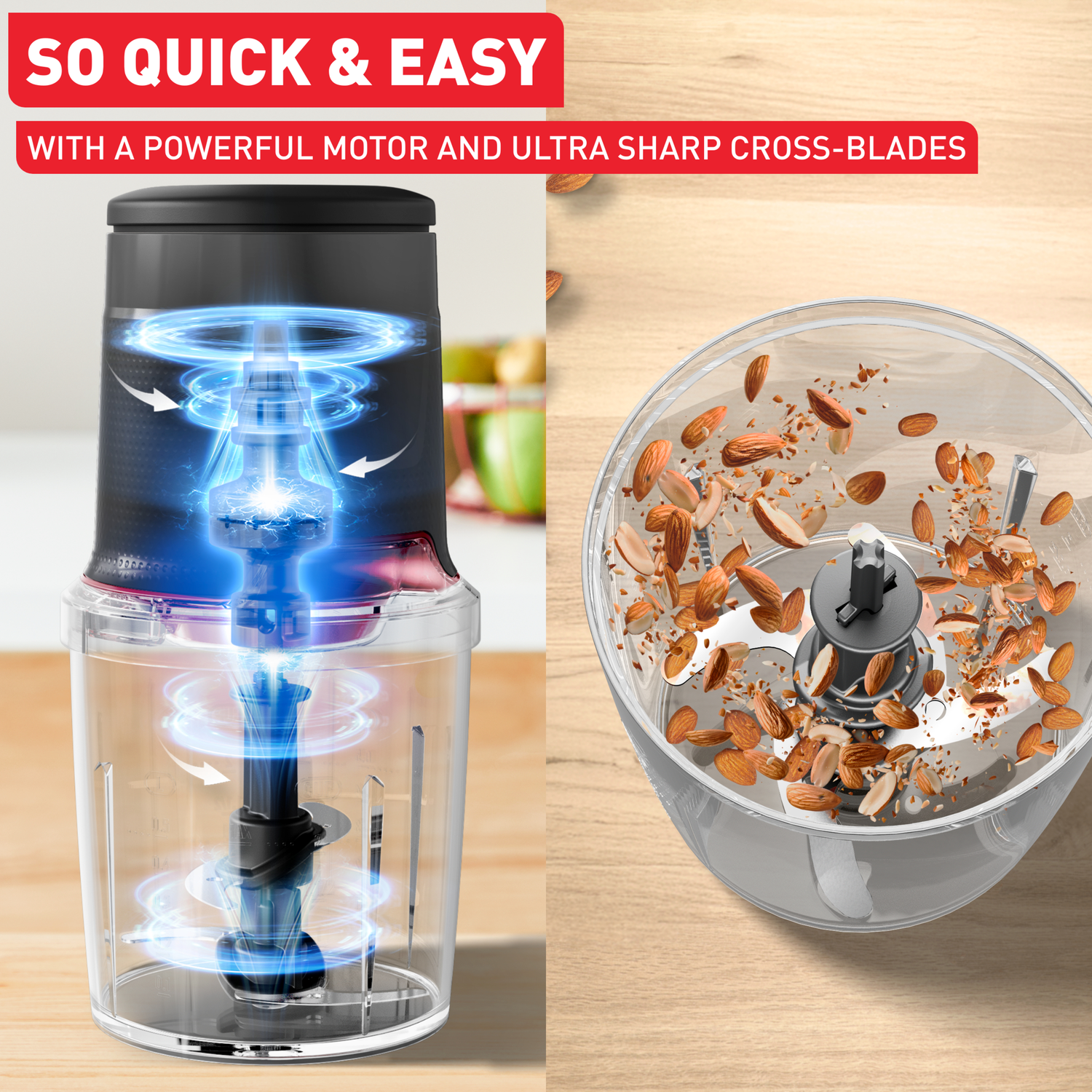 Food processor with almonds inside. Text: 'SO QUICK & EASY'. It has a powerful motor and ultra sharp cross-blades.