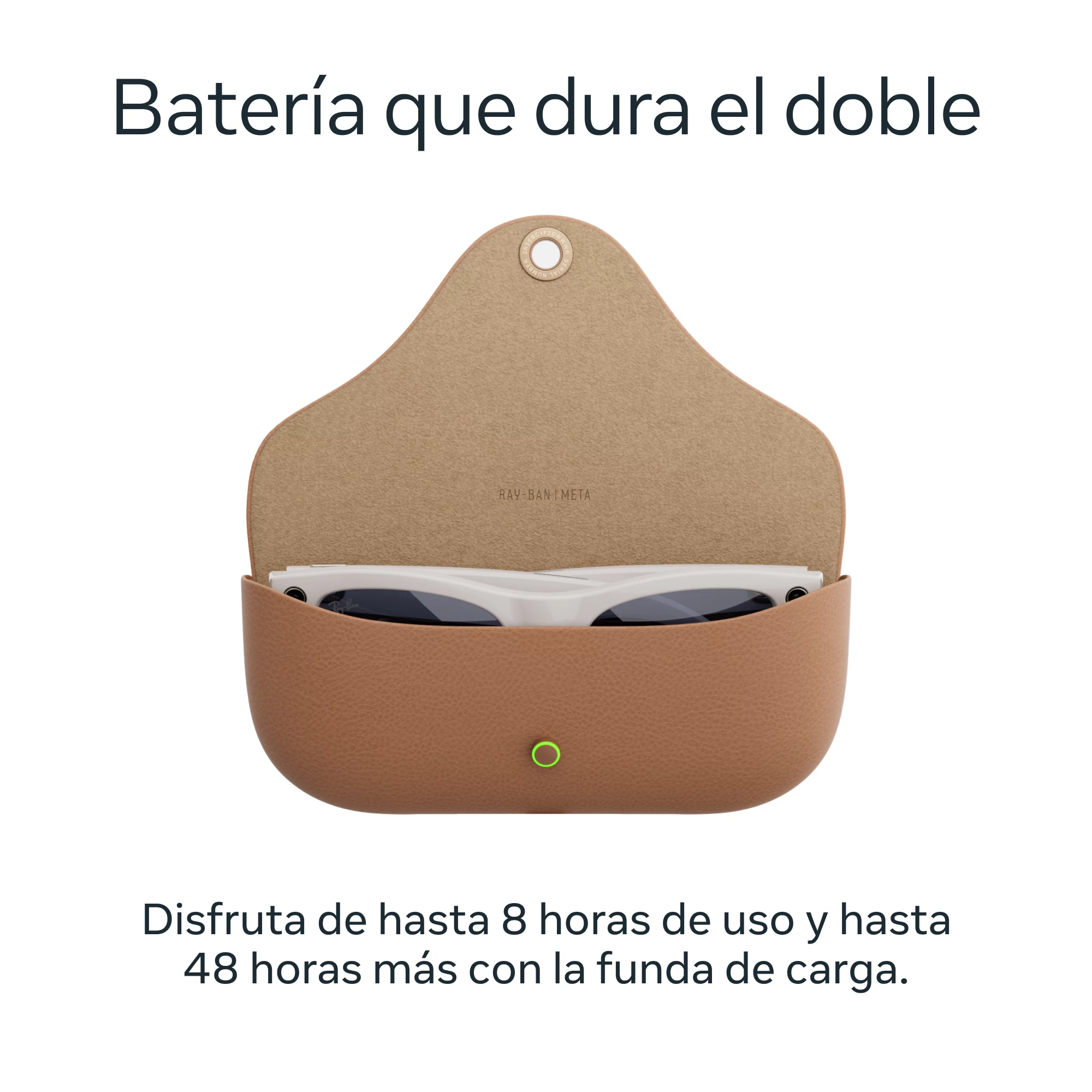 La imagen muestra un estuche Ray-Ban con gafas de sol dentro. El texto indica el doble de duración de la batería y 8 horas de uso, 48 horas más con el estuche.
