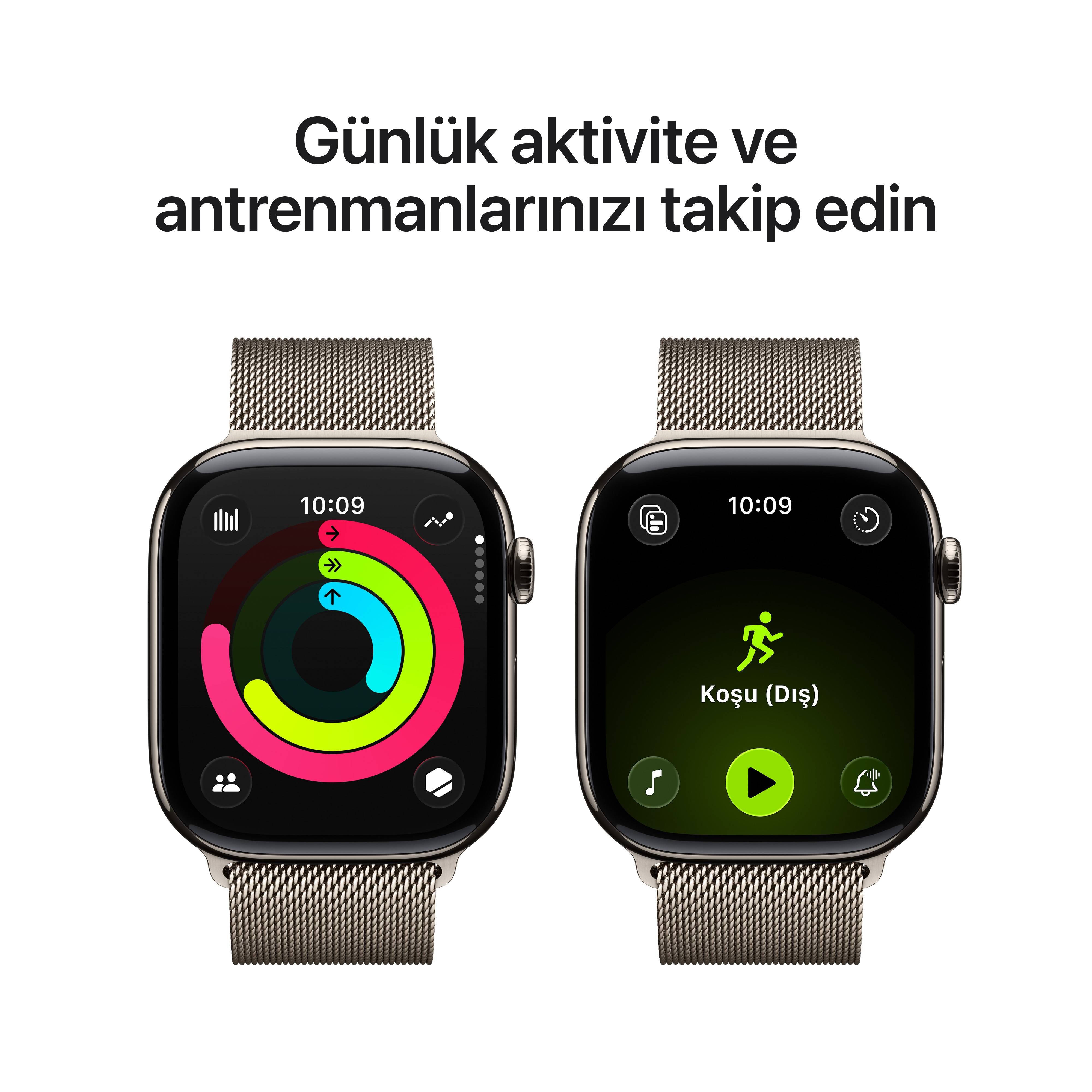 Metal kayışlı iki Apple Watch. Biri aktivite halkalarını, diğeri koşu simgesini ve oynat düğmesini gösteriyor.