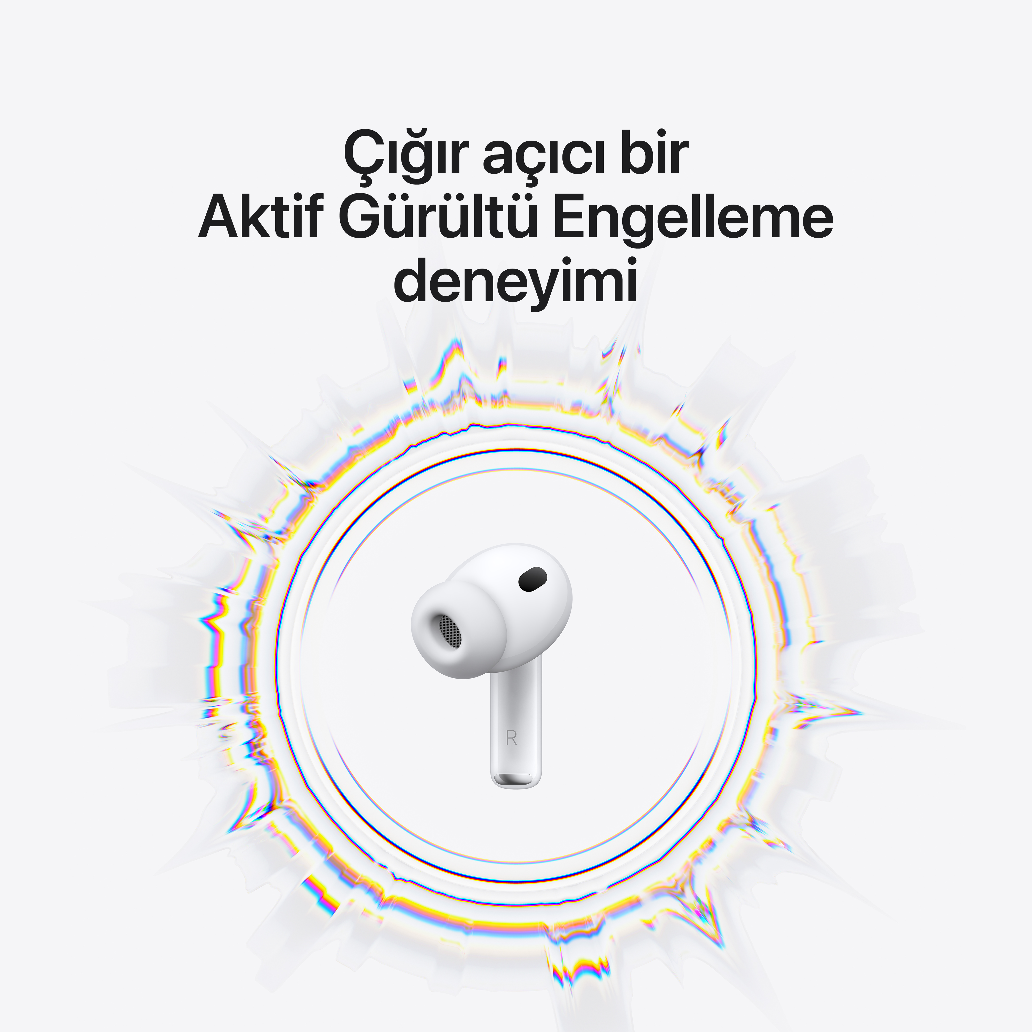 Beyaz kulaklıklar, beyaz zemin üzerinde ortalanmış. Türkçe metin: "Çığır açan bir Aktif Gürültü Engelleme deneyimi".