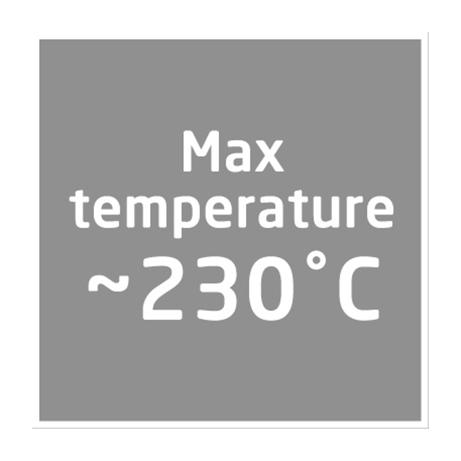 Un quadrato grigio mostra 'Temperatura max. ~230°C' in testo bianco.