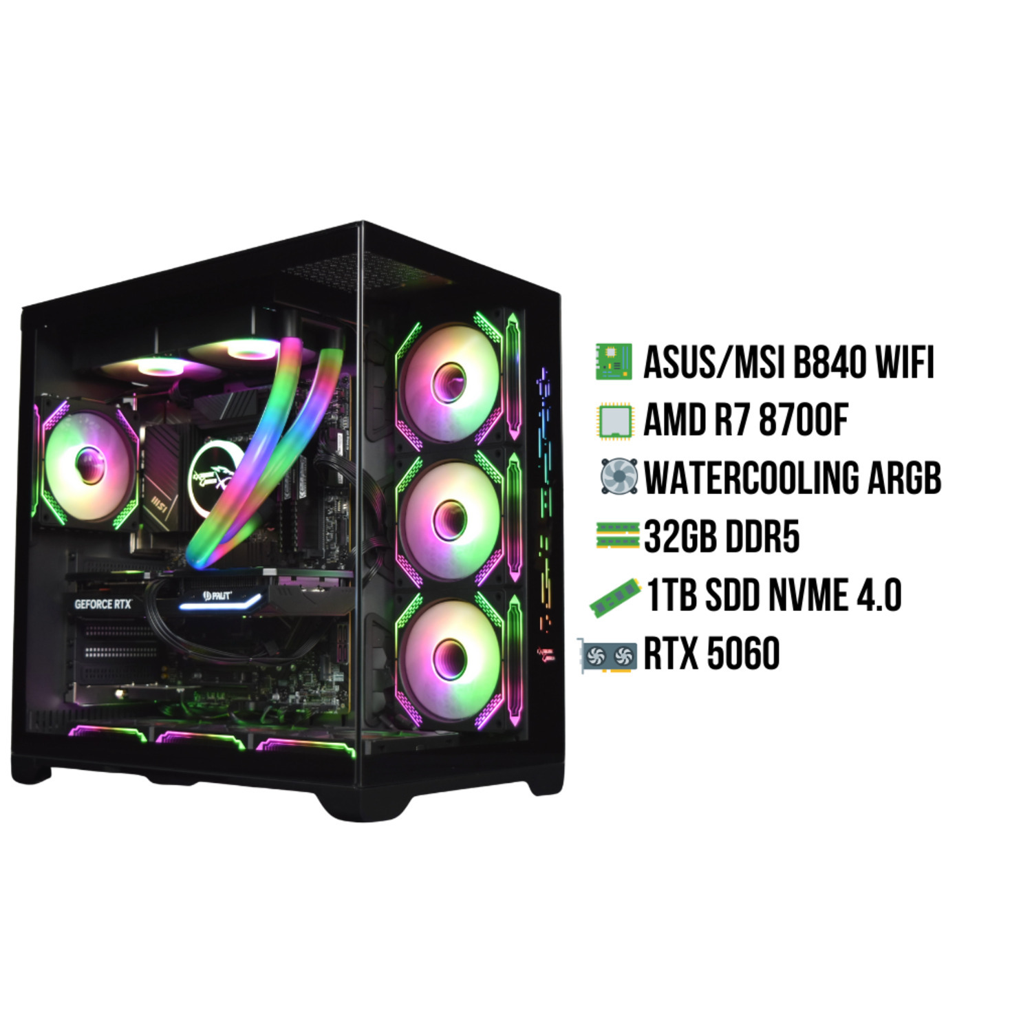Un boîtier d'ordinateur noir avec des lumières et des composants colorés. Détails du texte : ASUS/MSI B840 WIFI, AMD R7 8700F, WATERCOOLING ARGB, 32GB DDR5, 1TB SDD NVME 4.0, RTX 5060.