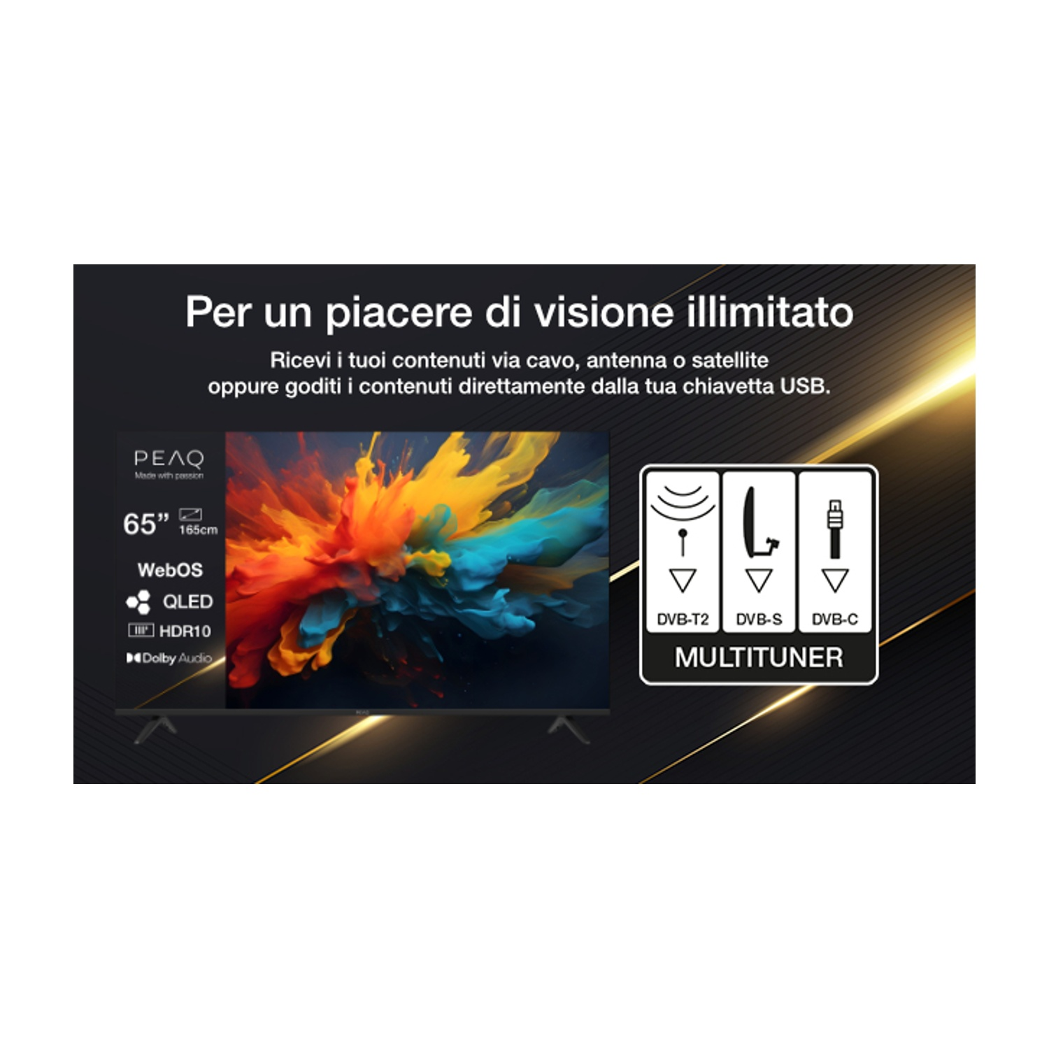 Annuncio TV con schermo colorato. Testo: 'Per un piacere di visione illimitato' e '65", WebOS, QLED, HDR10, Dolby Audio'.