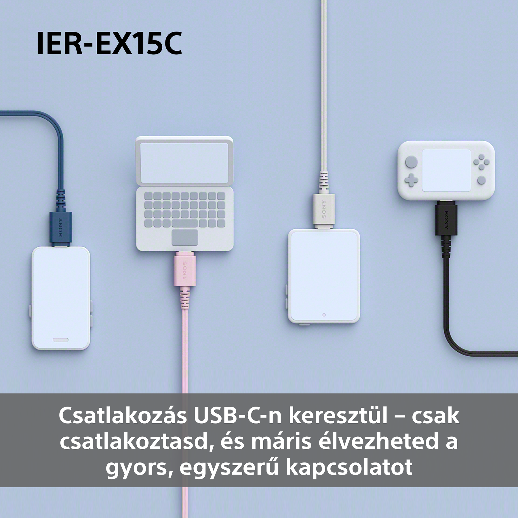 A képen különböző színű USB-C kábellel ellátott eszközök láthatók. A szöveg: 'Csatlakozás USB-C-n keresztül'.
