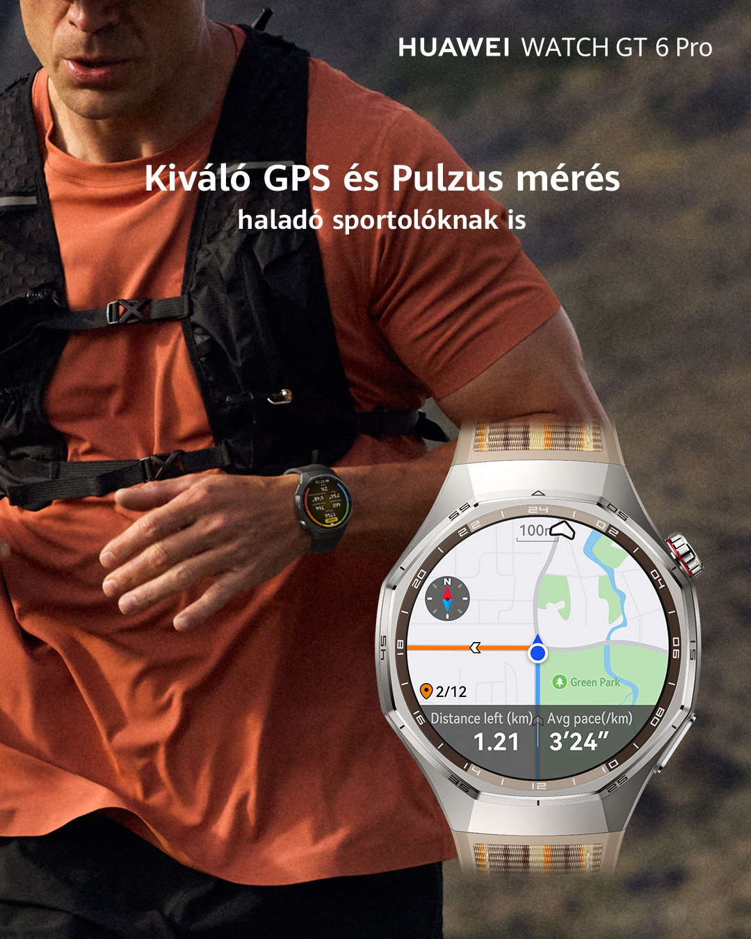 Egy futó egy órával, amely egy térképet mutat. A szöveg a következőt mondja: 'HUAWEI WATCH GT 6 Pro' és 'GPS és pulzusmérés'.