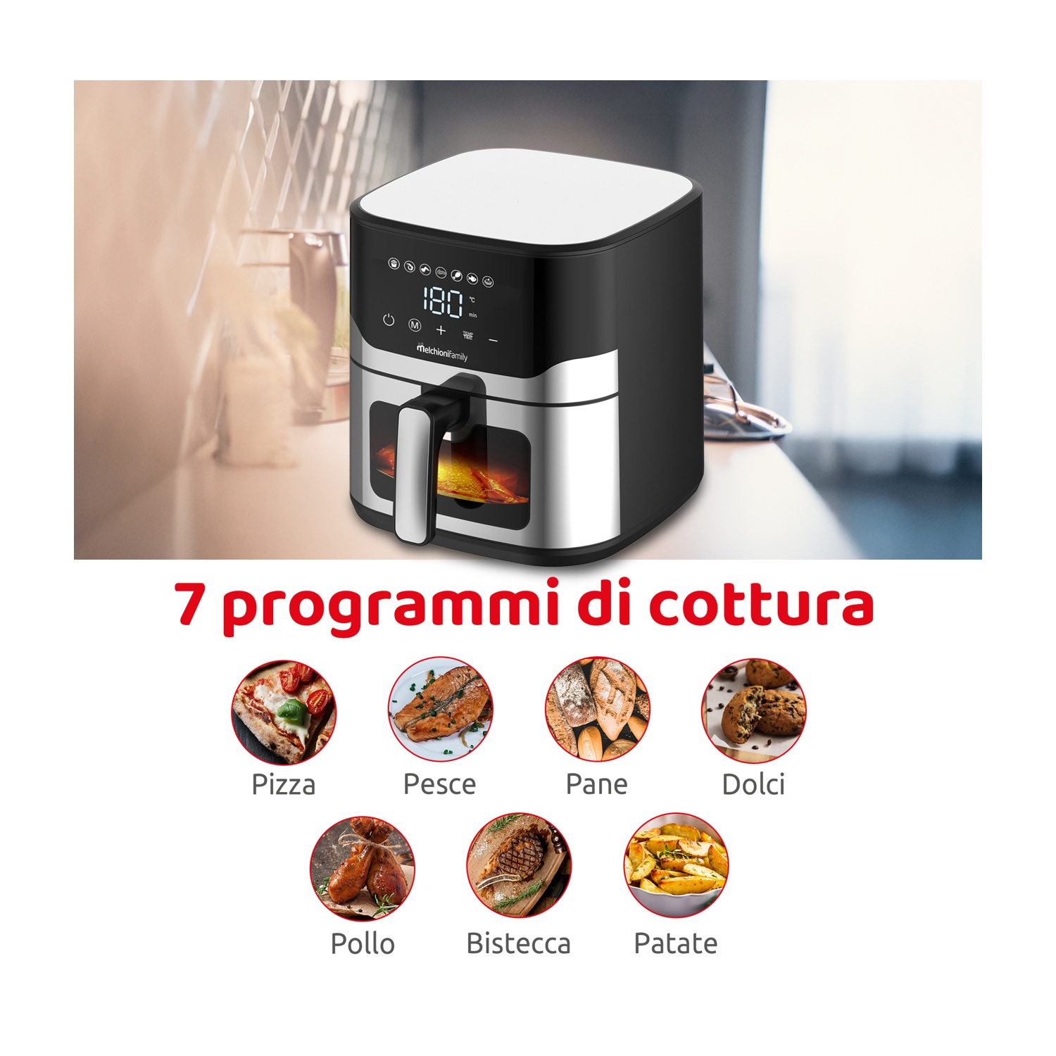 Una friggitrice ad aria con 7 programmi di cottura: pizza, pesce, pane, dolci, pollo, bistecca e patate. Il display mostra 180 gradi.