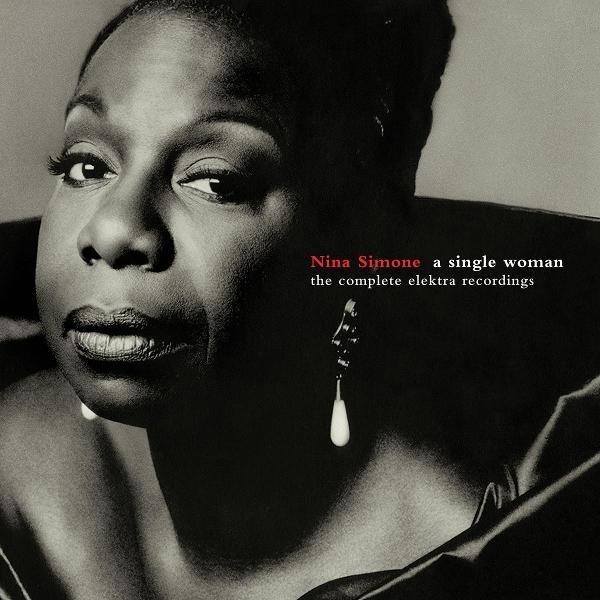 Schwarz-Weiß-Bild von Nina Simone. Sie schaut den Betrachter an. Der Text lautet: Nina Simone, a single woman, the complete elektra recordings.