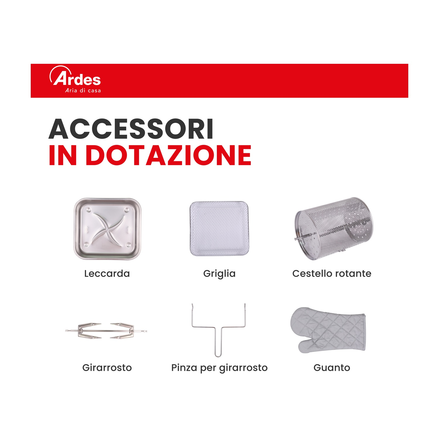 L'immagine mostra gli accessori della friggitrice ad aria: vassoio, griglia, cestello rotante, girarrosto, pinze e guanto.