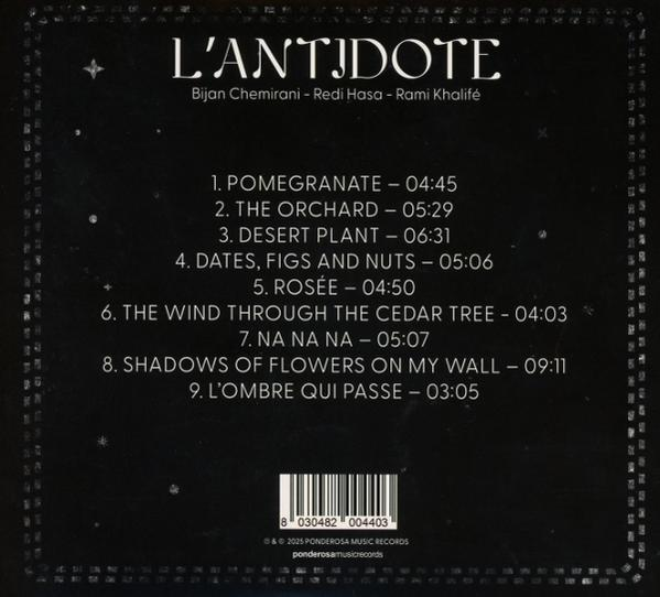 Schwarzes Album-Cover mit weißem Text. Titel: L'ANTIDOTE. Trackliste umfasst Granatapfel, The Orchard, Desert Plant usw.
