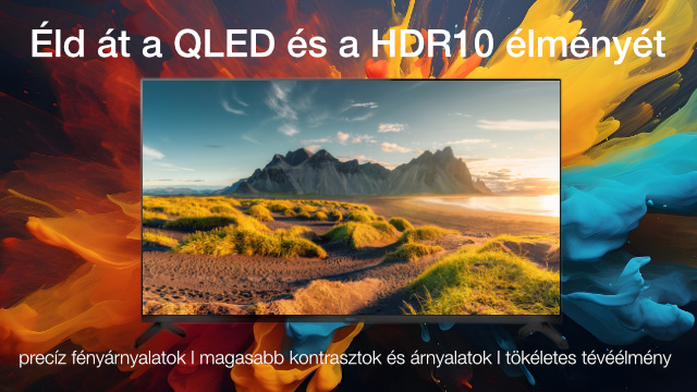 A TV egy tájat mutat hegyekkel és stranddal. A fenti szöveg azt mondja: 'Éld át a QLED & HDR10-et'. Az alsó szöveg a funkciókat hirdeti.