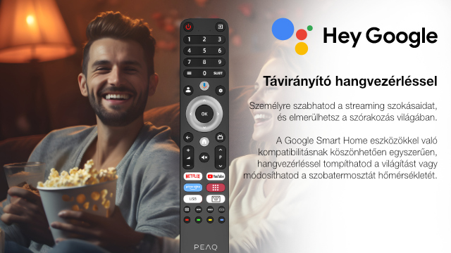 Egy férfi mosolyog, miközben pattogatott kukoricát tart és tévét néz. A középen egy távirányító található, rajta a Hey Google felirattal.