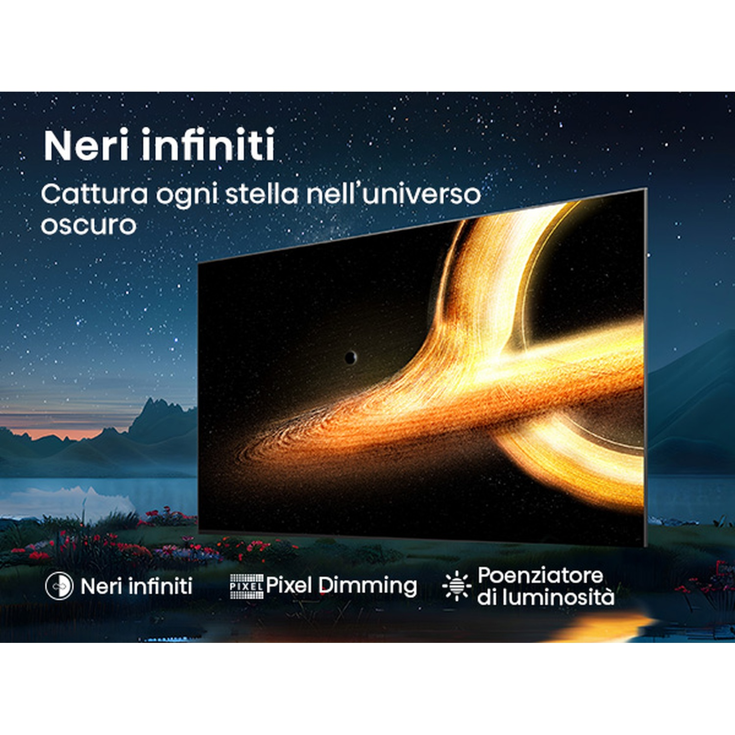 Un schermo TV mostra una scena cosmica. Il testo dice 'Neri infiniti' e 'Cattura ogni stella nell'universo oscuro'. I loghi sono visibili.