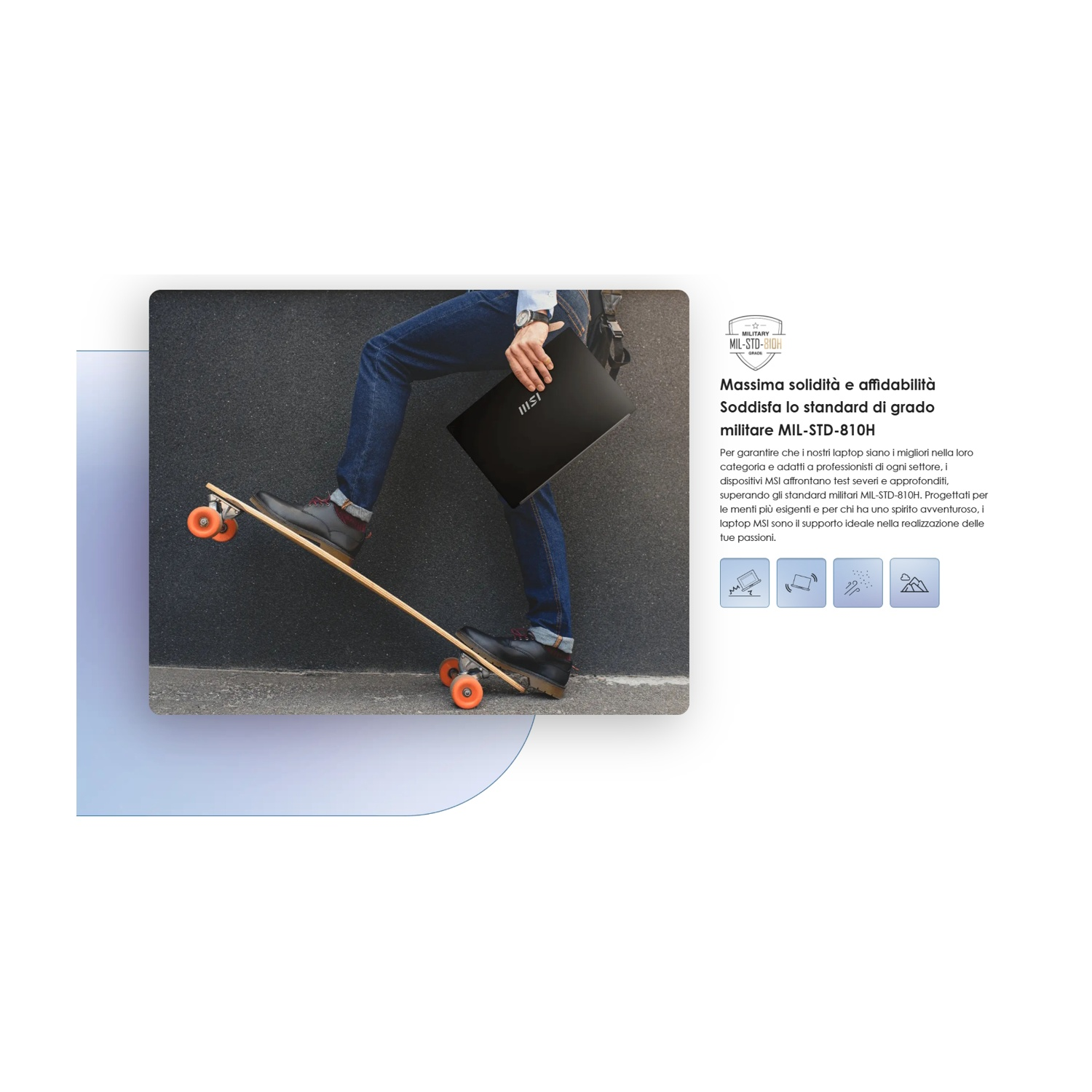 Uomo sullo skateboard con un laptop nero. Il laptop ha il logo MSI. Lo sfondo è una parete grigio scuro.