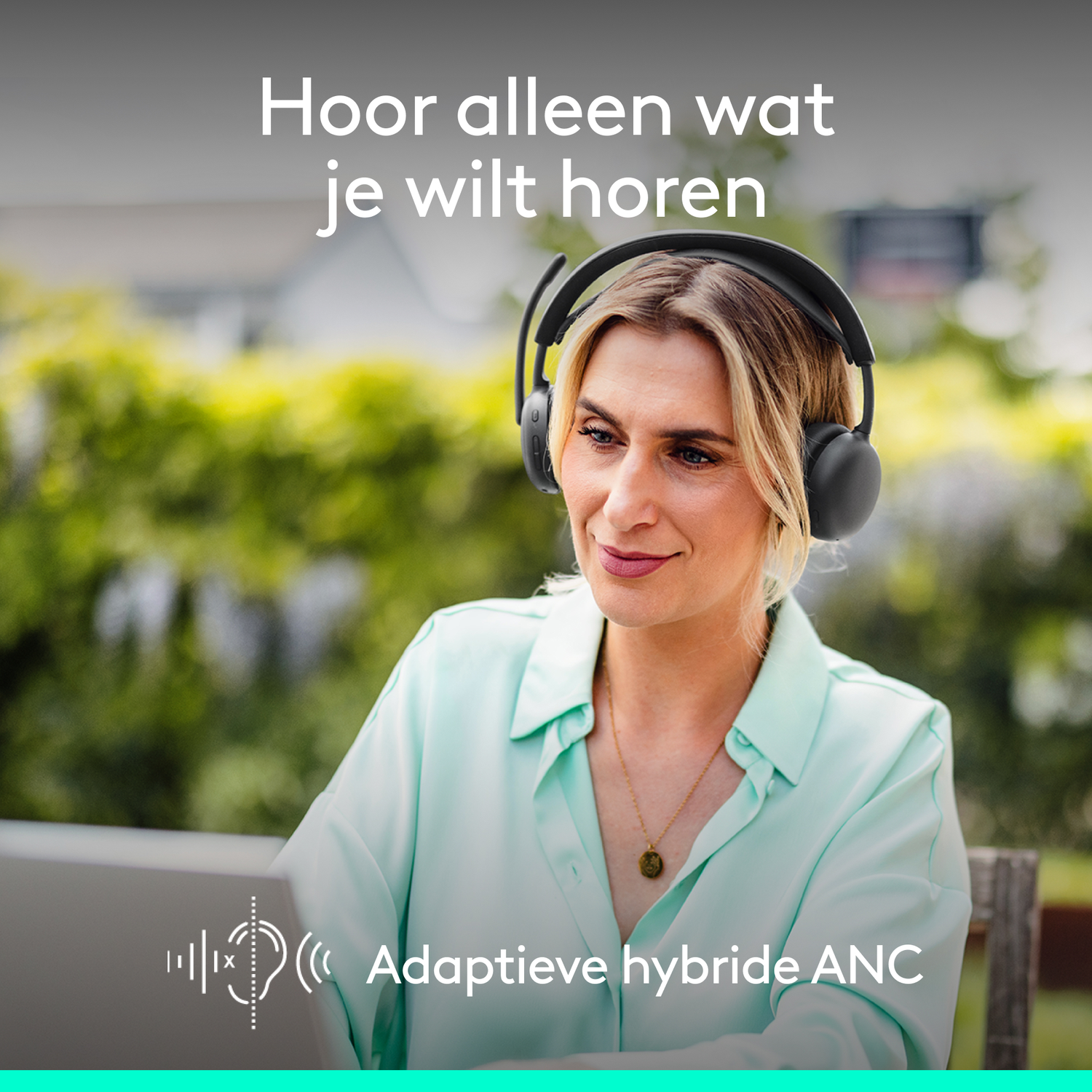 A woman wearing headphones, sitting outdoors, using a laptop. Text says 'Hear only what you want to hear'. 