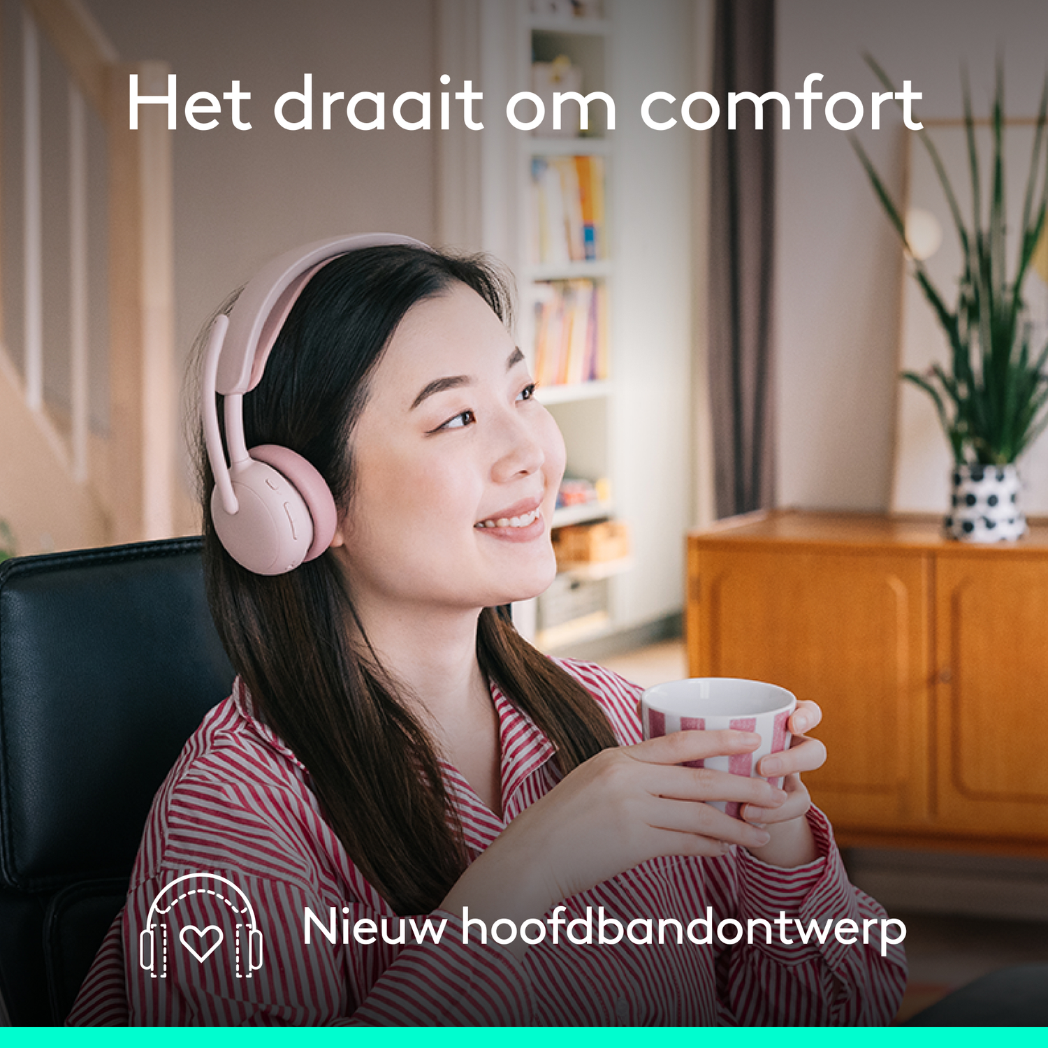 A woman wears pink headphones, smiles, and holds a cup. She sits in a chair. Text: It's all about comfort. New headband design.
