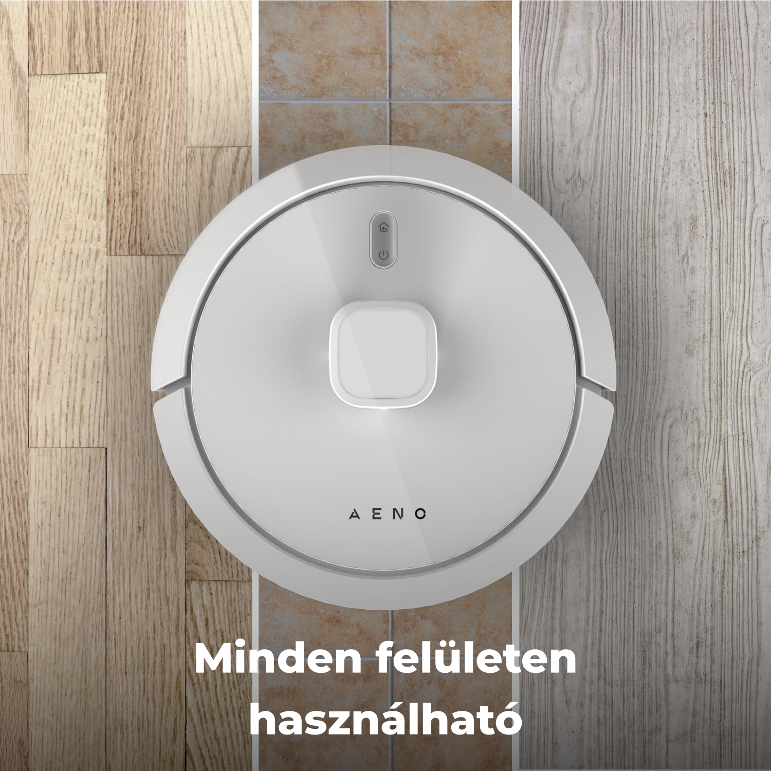 Fehér robotporszívó fa- és csempézett padlón. A magyar szöveg azt mondja: 'Minden felületen használható'.