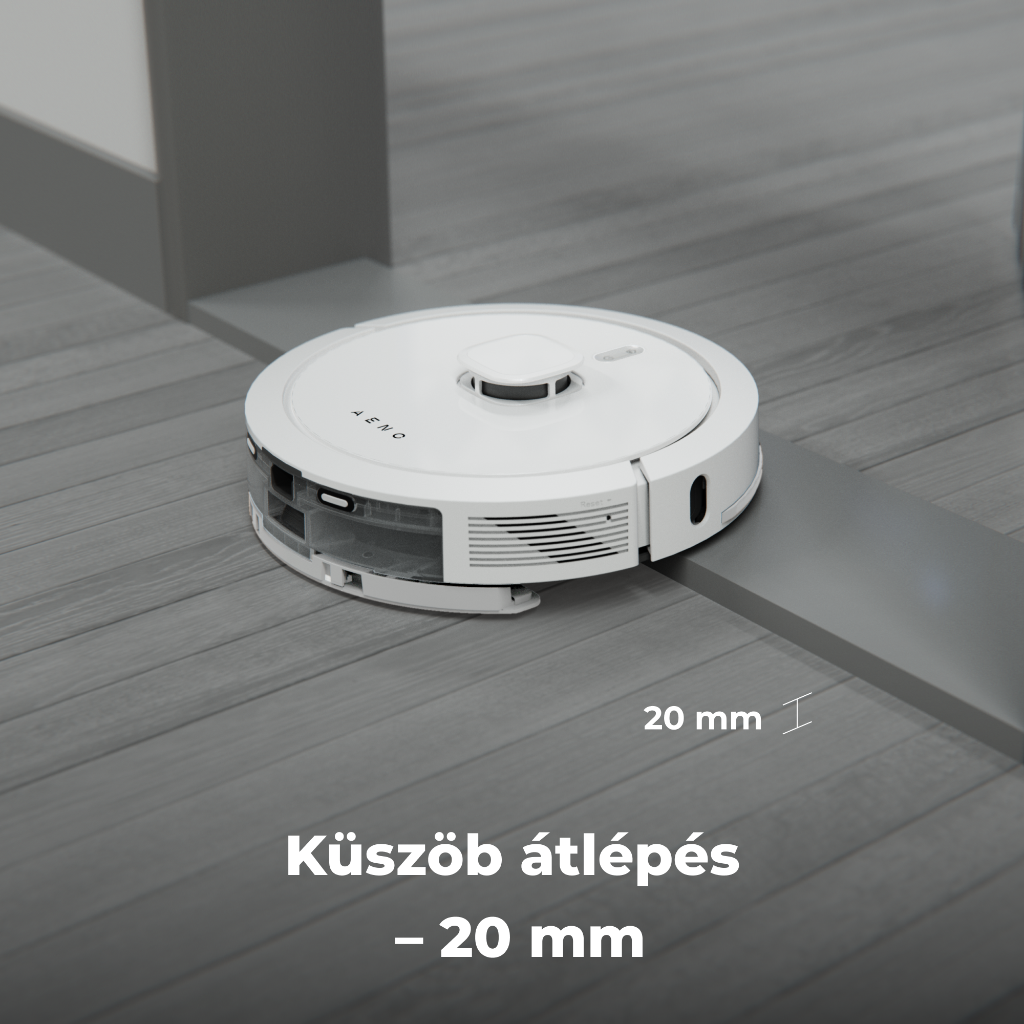 Egy fehér robotporszívó szürke padlón áll, részben átlépve egy küszöböt. A szöveg 20 mm-es küszöböt jelez.