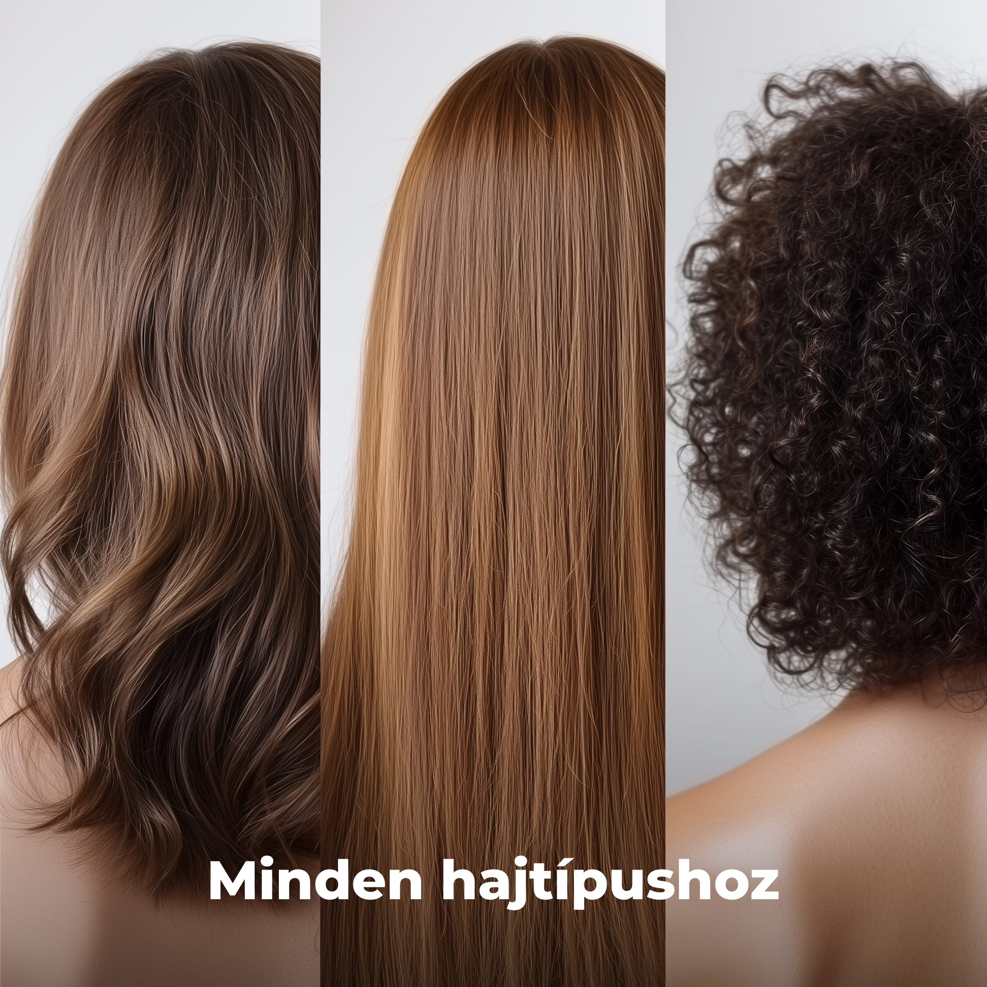 Három hajstílus: hullámos barna, egyenes vörösbarna és göndör fekete. A szöveg: 'Minden hajtípushoz'.