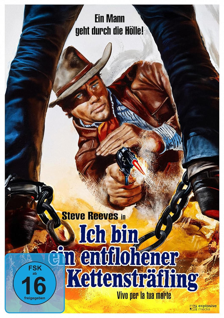 Filmposter zeigt einen Mann mit einer Waffe, in Ketten. Text auf Deutsch: 'Ich bin ein entflohener Kettensträfling.'
