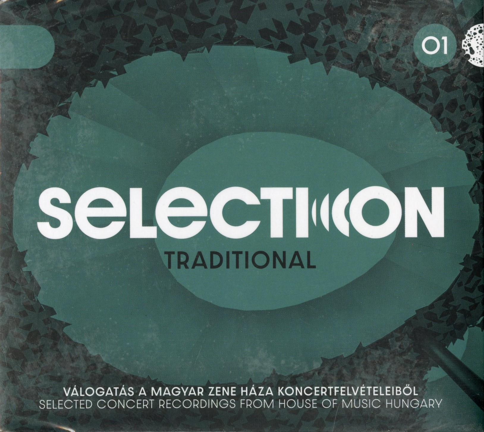 Különböző előadók - Selection: Traditional01 Válogatás a Magyar Zene Háza tradicionális zenei koncertjeiből (CD)