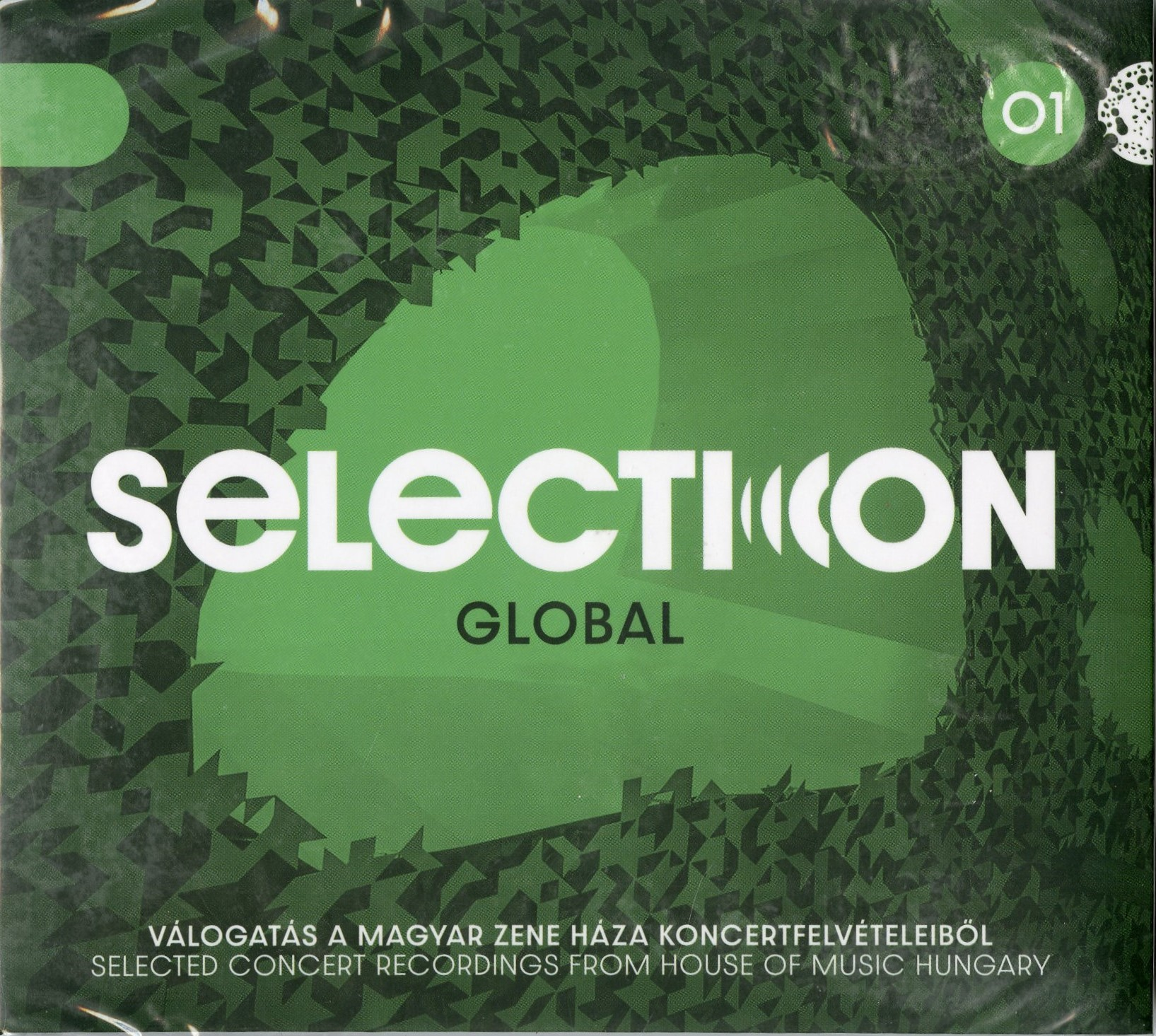 Különböző előadók - Selection: Global01 Válogatás a Magyar Zene Háza világzenei koncertjeiből (CD)