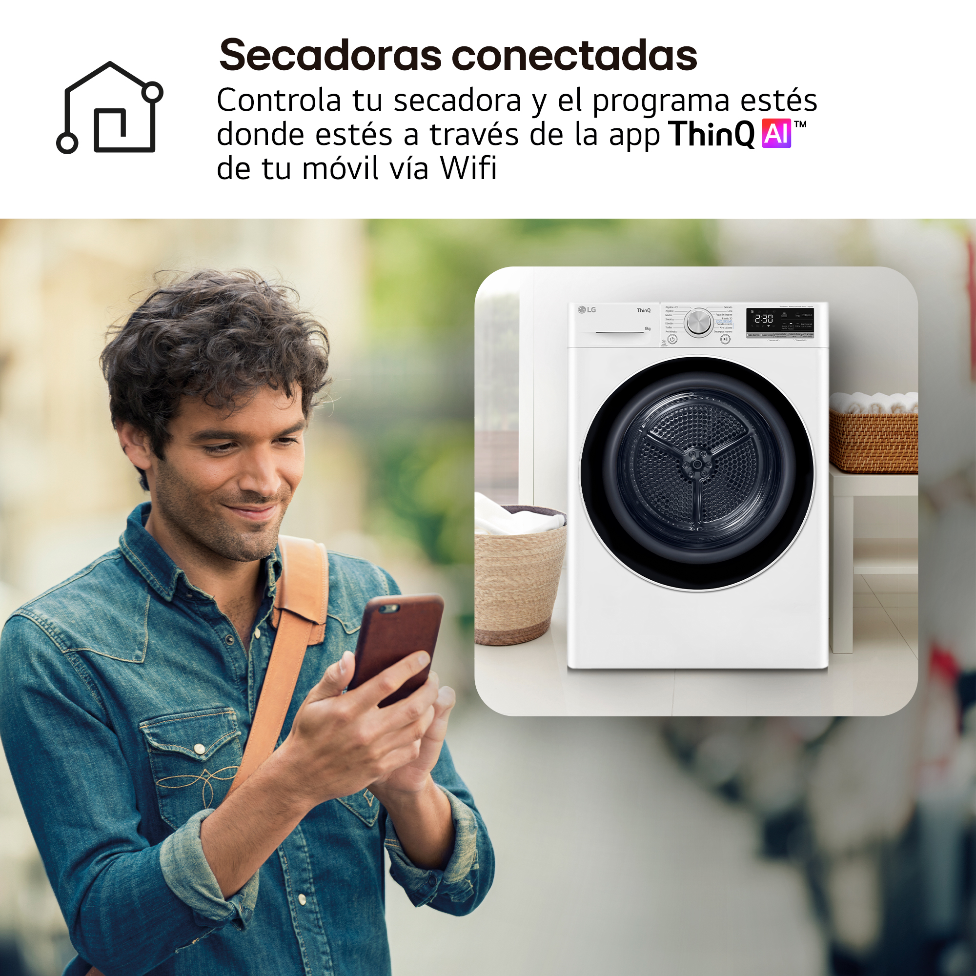Hombre usando teléfono, cerca de una secadora LG blanca. Texto dice 'secadoras conectadas' y 'ThinQ AI'.